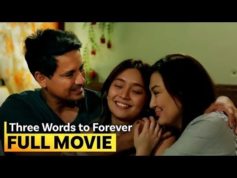 ‘Three Words to Forever’ FULL MOVIE | Kathryn Bernardo, Sharon Cuneta