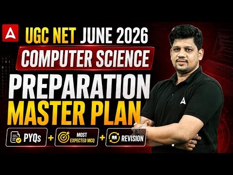 UGC NET Computer Science | UGC NET Computer Science Preparation Master Plan By Mayank Sir