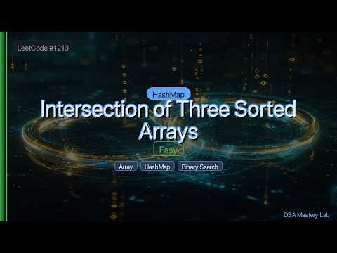 LeetCode 1213: Intersection of Three Sorted Arrays — The HashMap Trick (C#)