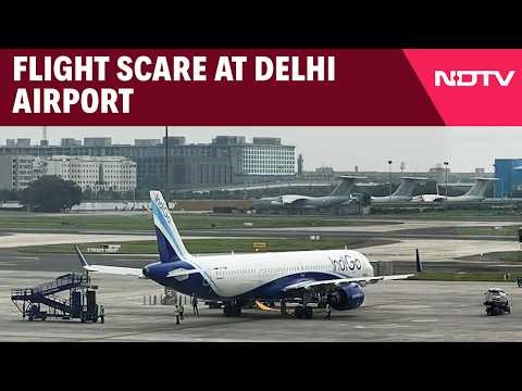 IndiGo Flight Makes Emergency Landing At Delhi Airport, Engine Failure Suspected