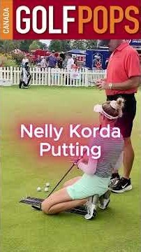 World No. 1 Nelly Korda Putting ⛳