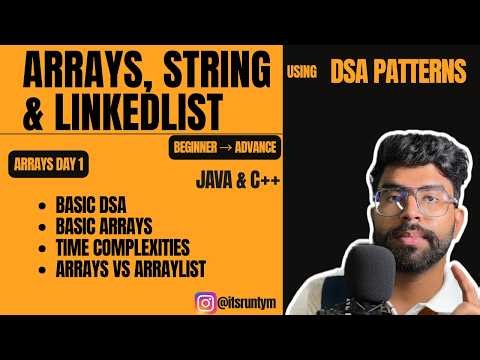 L1. Basic DSA || Basic Arrays|| JAVA & C++ || Time Complexities|| Arrays vs ArrayList || Crack FAANG