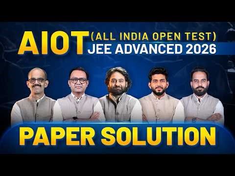 AIOT - All India Open Test | JEE Advanced 2026 🔥 Complete Paper Solution | ALLEN