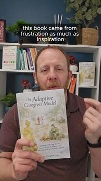 Adaptive Caregiver Model - A New Approach to Dementia Care