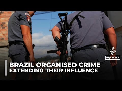 Brazil’s largest and most powerful criminal groups extend economic, political influence