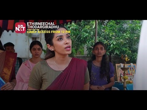 FULL FIRE version coming up | Catch Ethirneechal Thodargiradhu early on Sun NXT!!