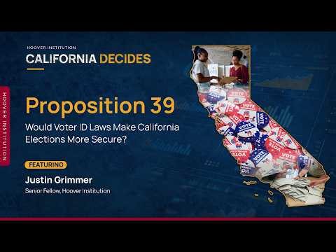 Proposition 39: Would Voter ID Laws Make California Elections More Secure?
