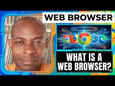 What Is A Web Browser? | Understanding Web Browser Functions And Internet Access