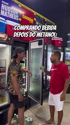 Comprando bebida depois do Metanol kkkk #shorts