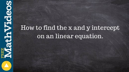 How to find the x and y intercept on an linear equation