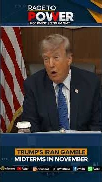 Trump Administration's Collective Message Over Iran as Midterm Approaches | Race To Power