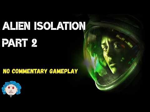 ALIEN: ISOLATION - Part 2 - Medical Bay [No Commentary / Full Walkthrough]