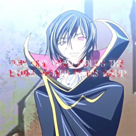 THE ONE WHO HOLD'S THEENTIRE WORLD IN HIS HAND...Code Geass Edit || #anime #edit #codegeass #lelouch