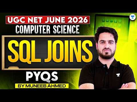 UGC NET Computer Science | SQL Joins + PYQs | UGC NET Computer Science PYQs 2026 | Muneeb Sir