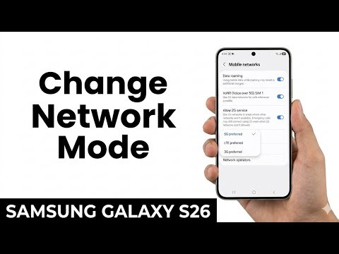 Samsung Galaxy S26, S26+ & S26 Ultra | How to Change Network Mode (5G 4G LTE ) on Samsung Galaxy S26