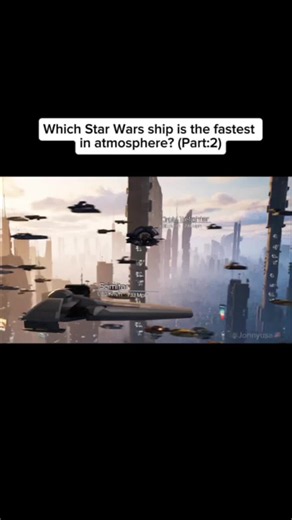 Which Star Wars Ship is the Fastest in Atmosphere? (Part:2) #starwars #starwarstok #spaceship #fyp #Anime
