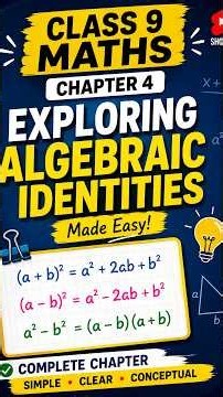 Exploring Algebraic Identities | Class 9 Maths Chapter 4 | Complete Notes