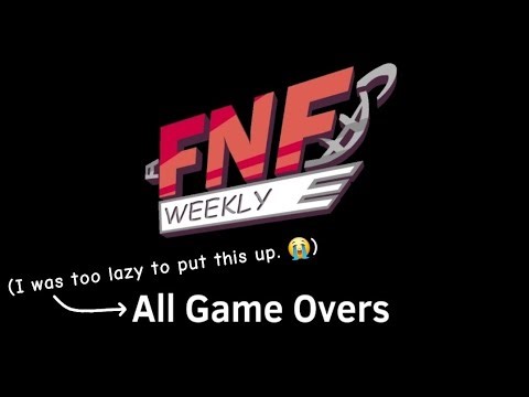 FNF Weekly: All Game Overs