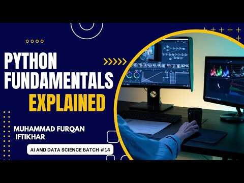 Python Basics & Fundamentals | Beginner Friendly Full Lecture | AI & Data Science