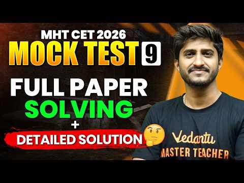 MHT CET 2026 Mock Test 9 🔥 Full Paper Solving + Detailed Solutions | Score Booster | Govind Sir