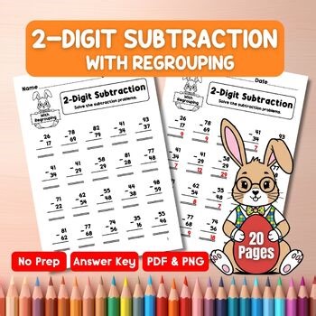2-Digit Subtraction With Regrouping Worksheets | Easter Math Activities | 20 Pag