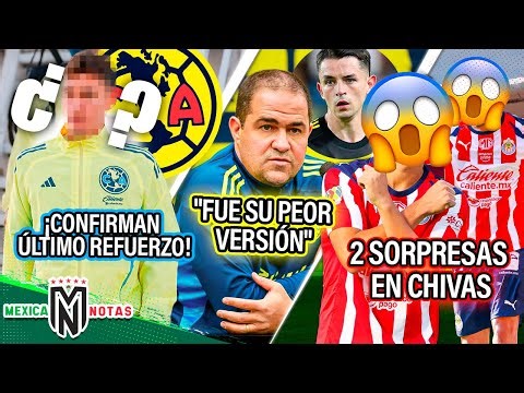 ¡Confirman último refuerzo del Ame!l Jardine a Fidalgo: "Fue su peor versión"l 2 sorpresas en Chivas