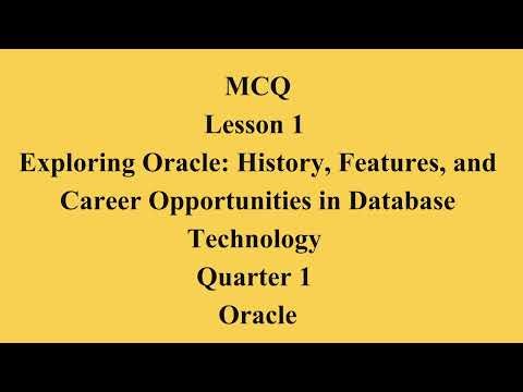 Exploring Oracle: History, Features, and Career Opportunities in Database Tech | Q1 Oracle L1 P2