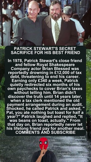 PATRICK STEWART'S SECRET SACRIFICE FOR HIS BEST FRIEND