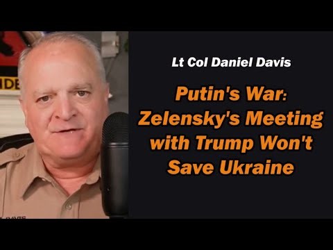 Putin's War: Zelensky's Meeting with Trump Won't Save Ukraine