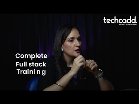 Full Stack Development Course | Become a Job Ready Developer with Techcadd