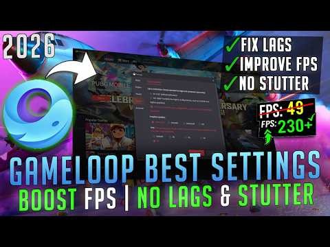 Gameloop - Best Settings to BOOST FPS, Fix Lags & Stutter on ANY PC in 2026📈