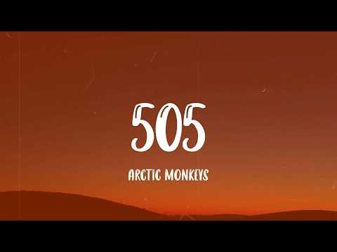 505 - Arctic Monkeys (Lyrics)