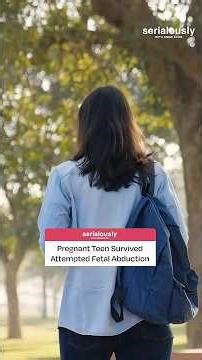 Pregnant Teen Survived Attempted Fetal Abduction