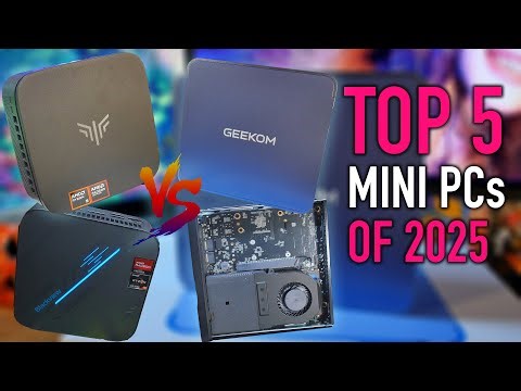 The Top 5 Mini PCs of 2025: Workstations, Gaming, Media Centers, Industrial, etc.