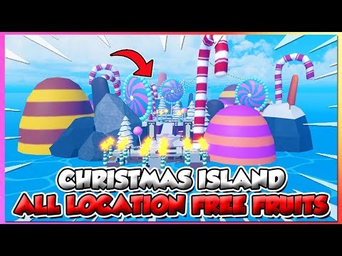 All Christmas Event Island Location, How To Get Free Fruits Fast In Blox Fruits Update 29