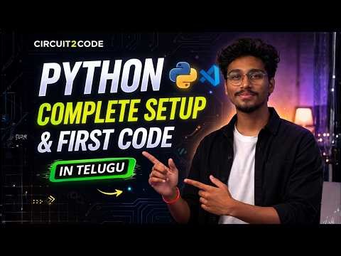 Python Complete Intro & Lab Setup in Telugu 🚀 | Install VS Code & First Code | Circuit2Code #1