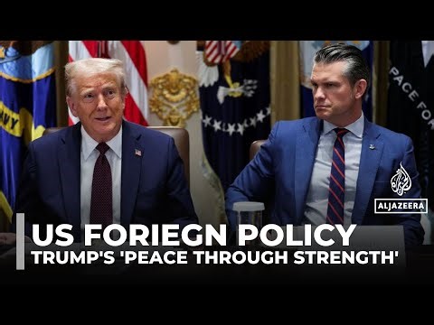Trump’s ‘peace through strength’ policy shifts US focus to Western Hemisphere