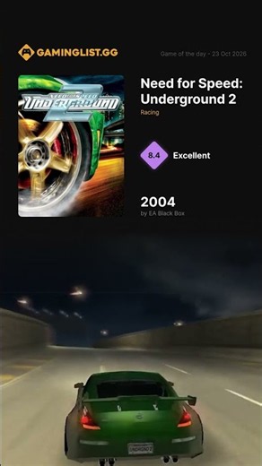 Need for Speed: Underground 2 scores 8.4 - the night street racer everyone remembers
