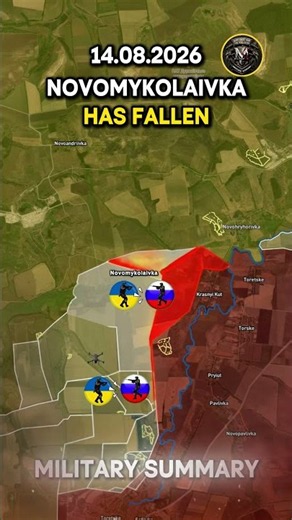 🔥NOVOMYKOLAIVKA HAS FALLEN⚔️ Military Summary 2026.08.14