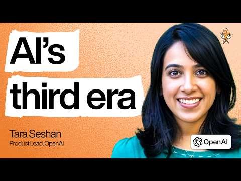 AI's third era: the rise of persistent AI coworkers | Tara Seshan (OpenAI's product lead)