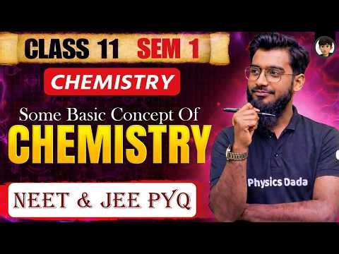 Some Basic Concepts of Chemistry PYQ 🔥 | NEET & JEE | Class 11 Sem 1 | Complete Practice