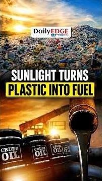 Sunlight Turns Plastic Waste Into Clean Fuel: Breakthrough Study