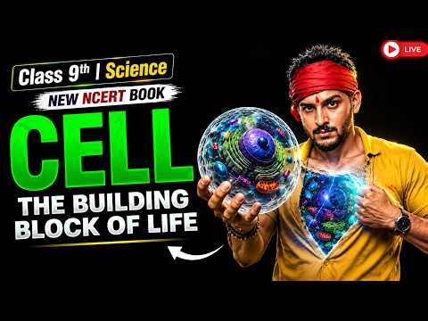 Class 9 Science | Cell: The Building Block of Life | New NCERT Book | by Pranav Sir