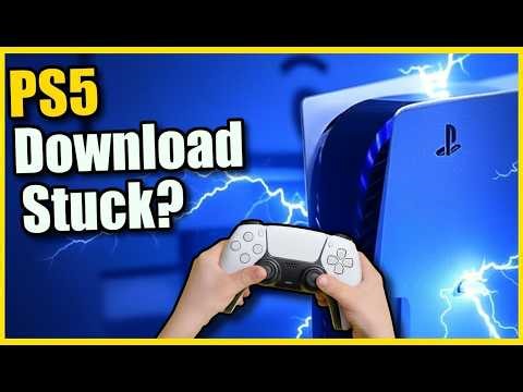 PS5 Download Stuck? Here's What to Do