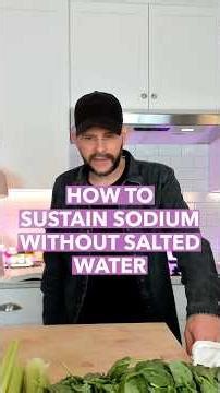 How To Sustain Sodium Without Salted Water