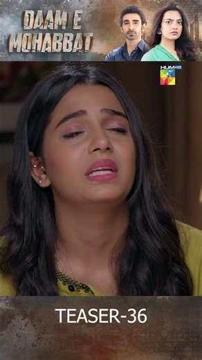 Daam e Mohabbat - Episode 36 Teaser - #daamemohabbat #humtv #shorts