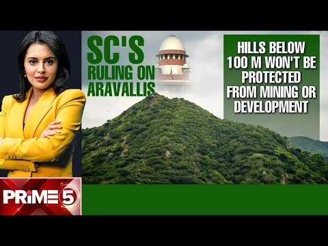 Supreme Court On Aravalli | After 'Save Aravallis' Chorus, Government Clarifies