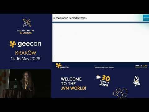 GeeCON 2025: Mihaela Gheorghe Roman - Java Streams: Evolution from JDK 8 to Today