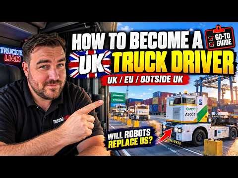 How To Become A UK Truck Driver | Will Robots Replace Us?