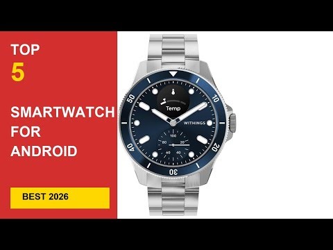 Best Smartwatch for Android Men in 2026: Picks in 2026